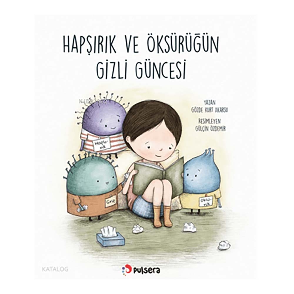 HAPŞIRIK VE ÖKSÜRÜĞÜN GİZLİ GÜNCESİ