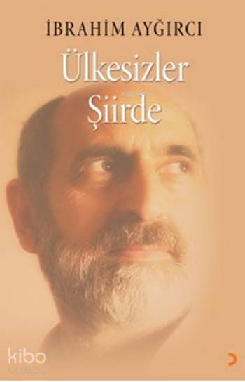 Ülkesizler Şiirde - İbrahim Ayğırcı