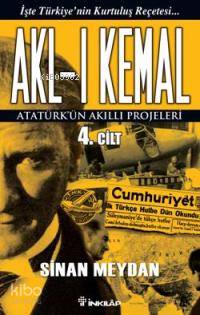 Akl-ı Kemal 4.Cilt - Sinan Meydan