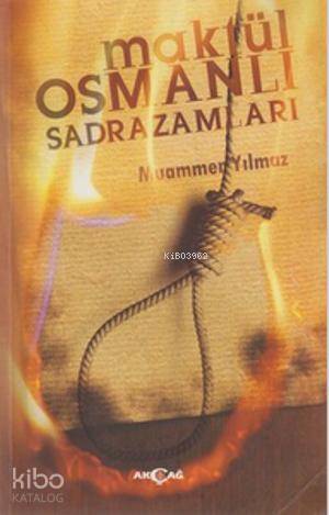 Maktül Osmanlı Sadrazamları - Muammer Yılmaz