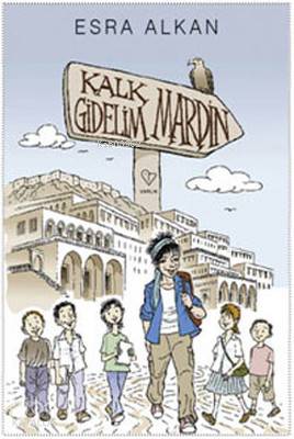 Kalk Gidelim - Mardin - Esra Alkan