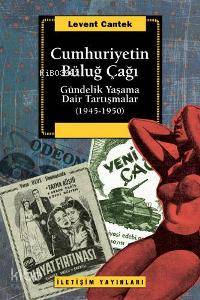 Cumhuriyetin Büluğ Çağı - Levent Cantek