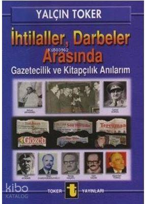 İhtilaller, Darbeler Arasında