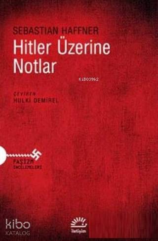 Hitler Üzerine Notlar - Sebastian Haffner