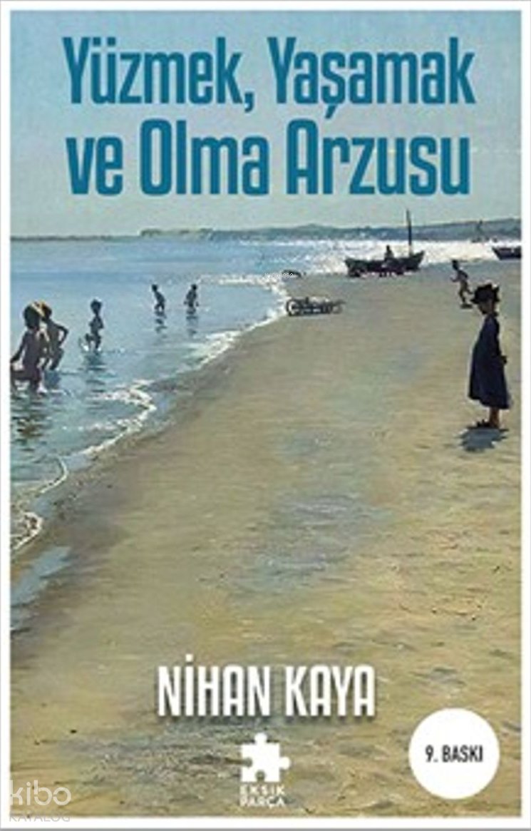 Yüzmek, Yaşamak ve Olma Arzusu - Nihan Kaya