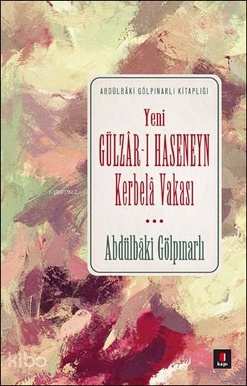 Gülzâr-ı Haseneyn - Abdulbaki Gölpınarlı