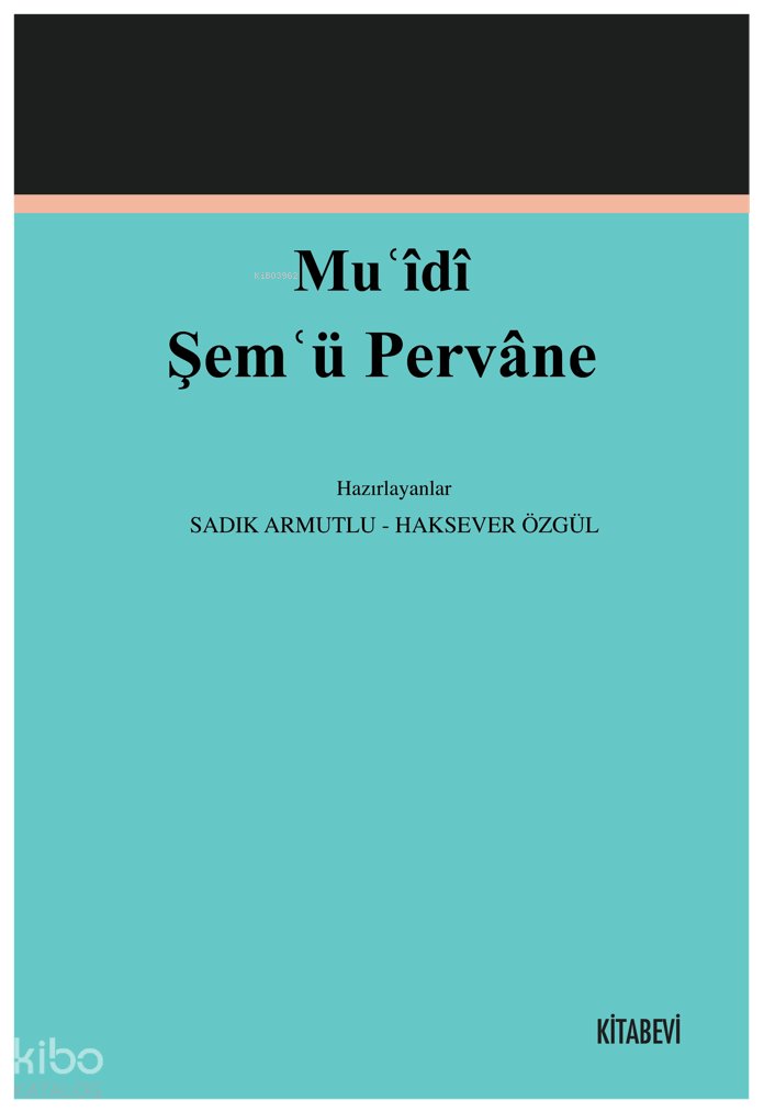Muʿîdî Şemʿü Pervâne