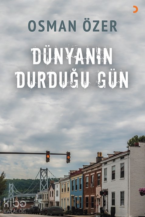 Dünyanın Durduğu Gün - Osman Özer
