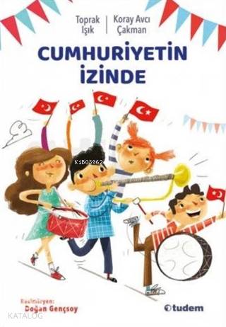 Cumhuriyetin İzinde - Toprak Işık, Koray Avcı Çakman