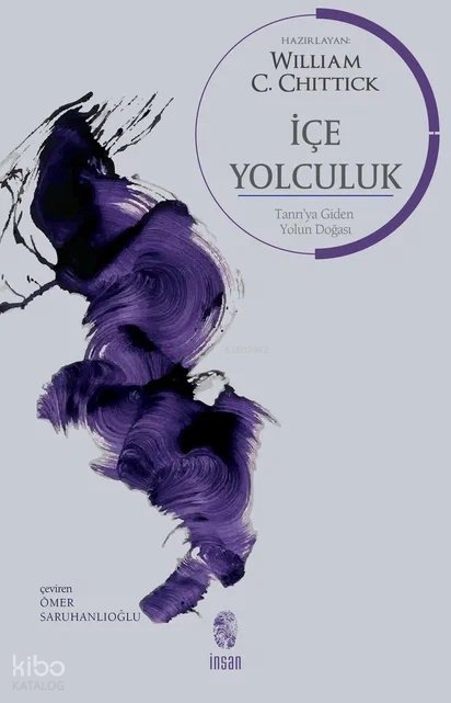 İçe Yolculuk - William Chittick