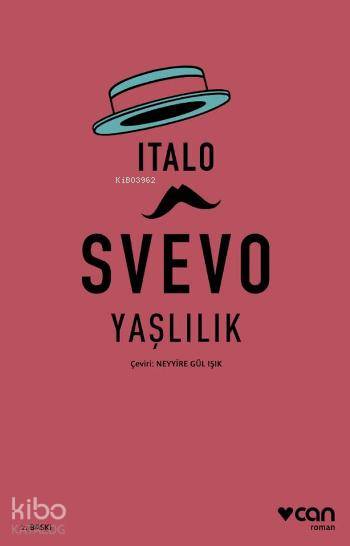 Yaşlılık - Italo Svevo