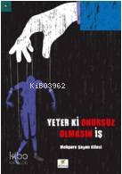 Yeter Ki Onursuz Olmasın İş - Mehpare Kileci