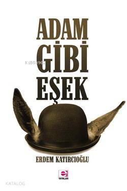 Adam Gibi Eşek - Erdem Katırcıoğlu