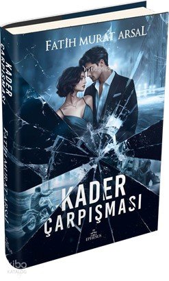 Kader Çarpışması - Ciltli - Fatih Murat Arsal