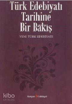 Türk Edebiyatı Tarihine Bir Bakış