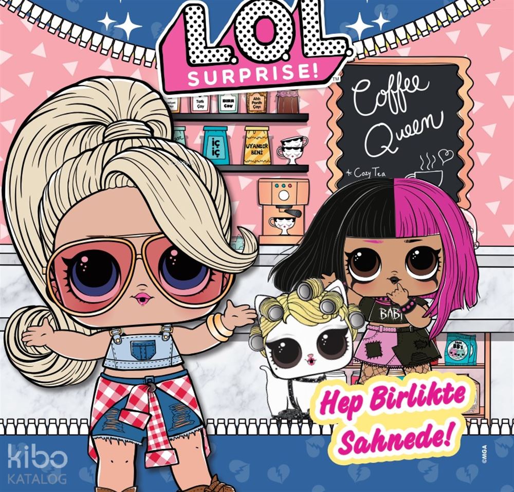 LOL SURPRISE - HEP BİRLİKTE SAHNEDE