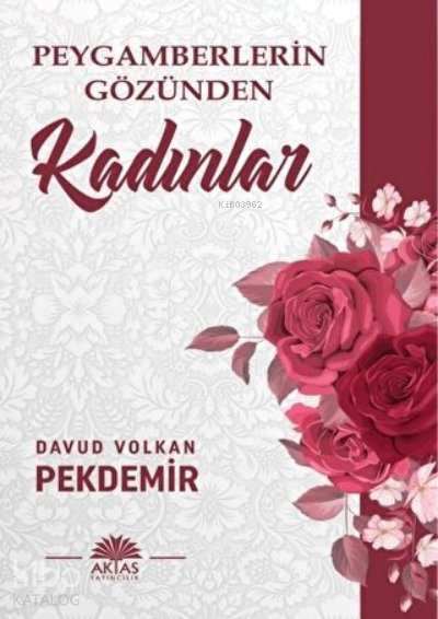 Peygamberlerin Gözünden Kadınlar - Davud Volkan Pekdemir