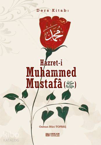 Hazreti Muhammed Ders Kitabı - Osman Nuri Topbaş