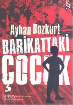 Barikattaki Çocuk - Ayhan Bozkurt