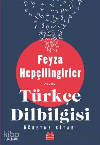 Türkçe Dilbilgisi Öğretme Kitabı - Feyza Hepçilingirler