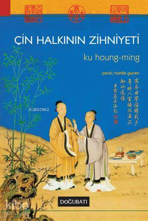 Çin Halkının Zihniyeti - Ku Houng-Ming