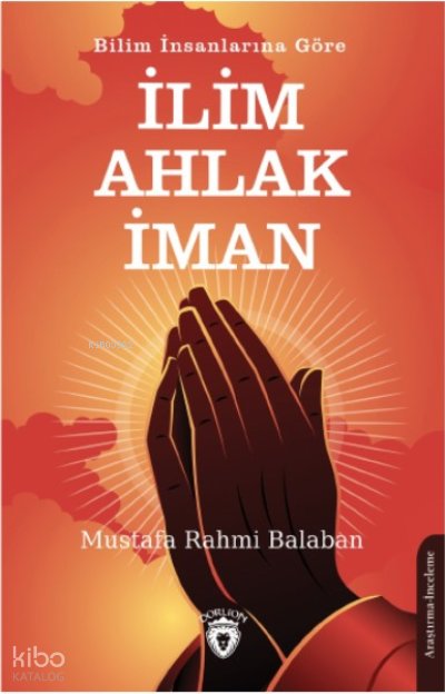 Bilim İnsanlarına Göre - Mustafa Rahmi Balaban