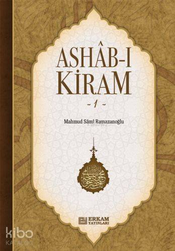 Ashab-ı Kiram - 1 - Mahmut Sami Ramazanoğlu