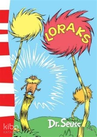 Loraks - Dr.Seuss