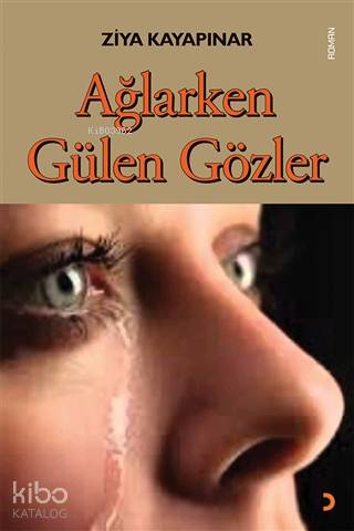 Ağlarken Gülen Gözler - Ziya Kayapınar
