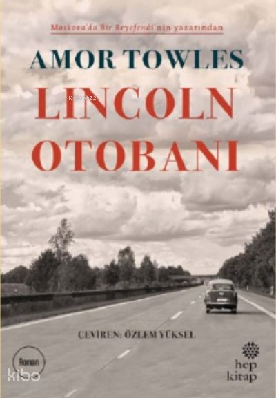 Lincoln Otobanı - Amor Towles