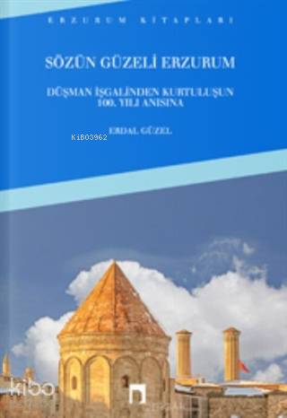 Sözün Güzeli Erzurum - Erdal Güzel