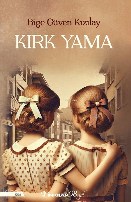 Kırk Yama - Bige Güven Kızılay