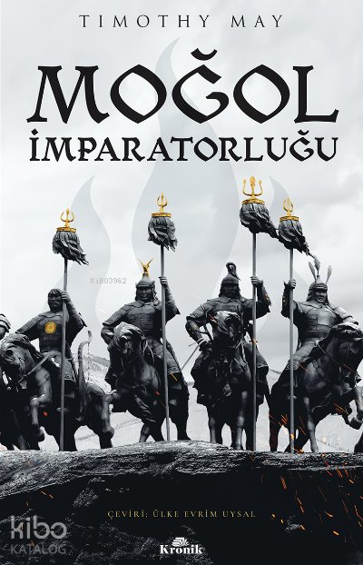 Moğol İmparatorluğu - Timothy May