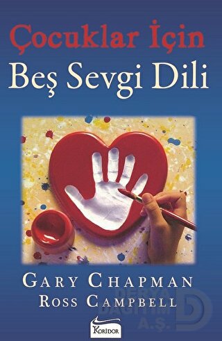 ÇOCUKLAR İÇİN BEŞ SEVGİ DİLİ