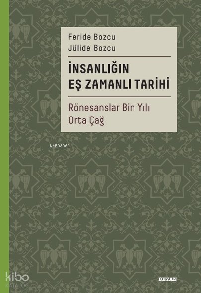 İnsanlığın Eş Zamanlı Tarihi 2 - Feride Bozcu