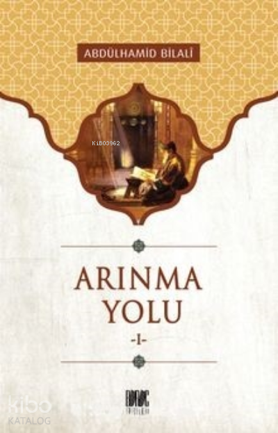 Arınma Yolu I - Abdülhamid Bilali