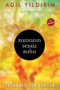 Zamanın Sessiz Ruhu - Adil Yıldırım