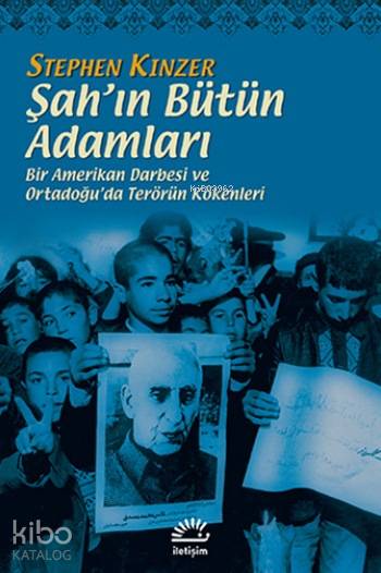 Şah'ın Bütün Adamları - Stephen Kinzer