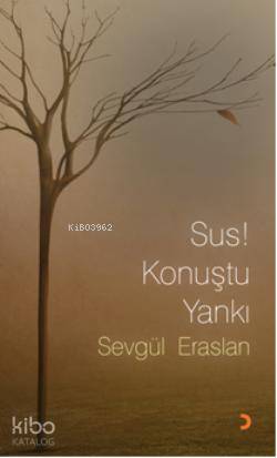 Sus! Konuştu Yankı
