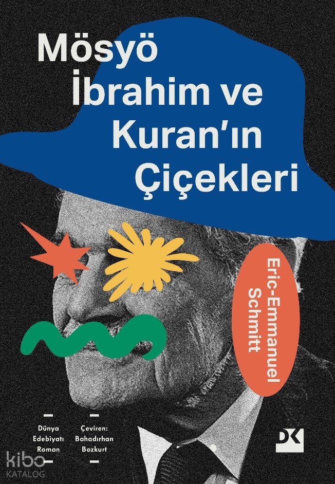 Mösyö İbrahim Ve Kuran’ın Çiçekleri - Eric-Emmanuel Schmitt