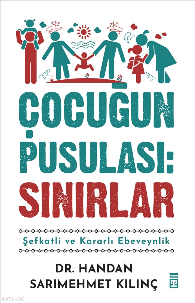 ÇOCUĞUN PUSULASI - SINIRLAR