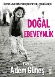 DOĞAL EBEVEYNLİK / ADEM GÜNEŞ