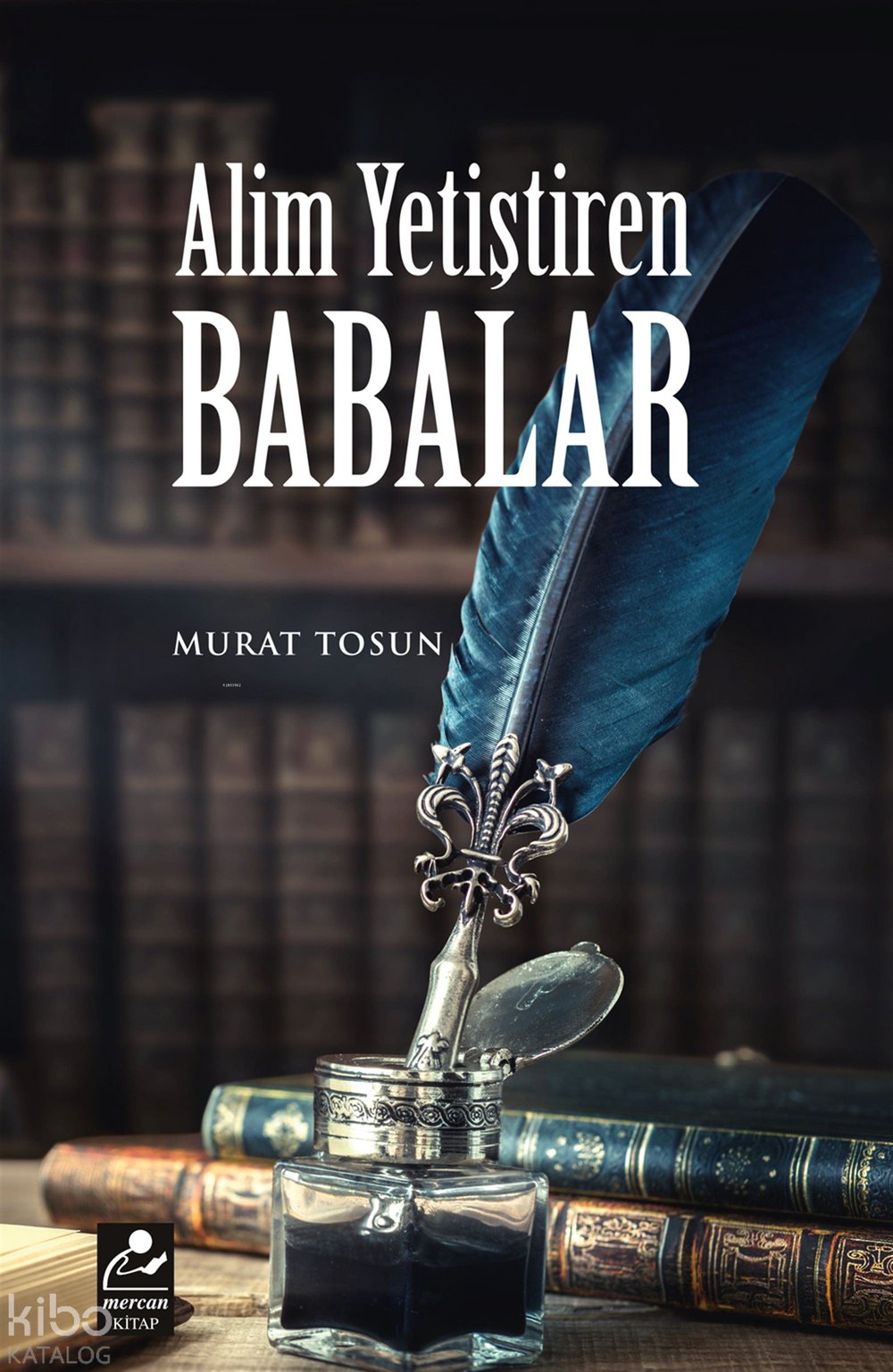 Alim Yetiştiren Babalar