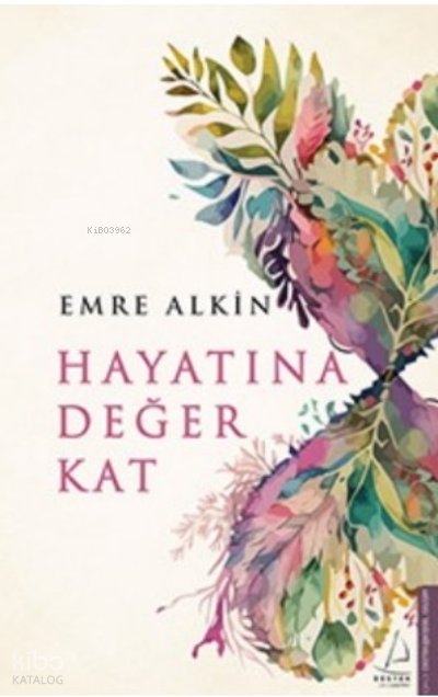 Hayatına Değer Kat - Emre Alkin