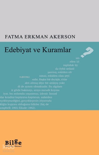 Edebiyat Ve Kurumlar - Fatma Erkman Akerson