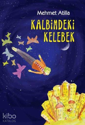 Kalbimdeki Kelebek - Mehmet Atilla