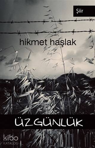 Üzgünlük - Hikmet Haşlak