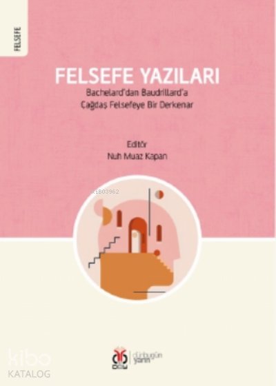 Felsefe Yazıları - Nuh Muaz Kapan