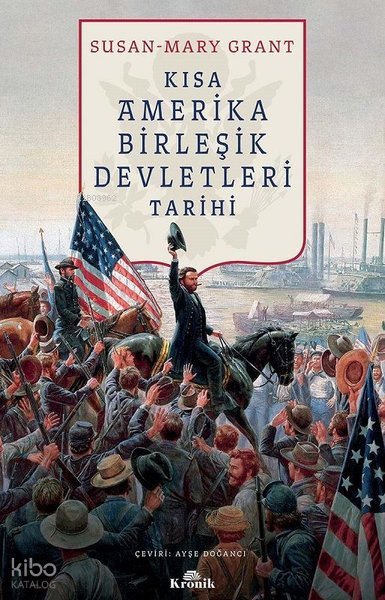 Kısa Amerika Birleşik Devletleri Tarihi - Susan Mary-Grant