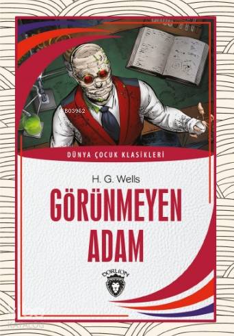 Görünmeyen Adam - Herbert George Wells